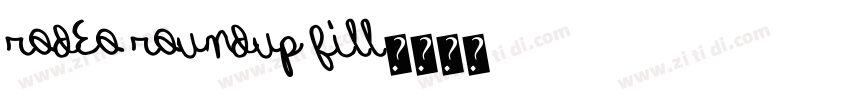 Rodeo Roundup Fill字体转换